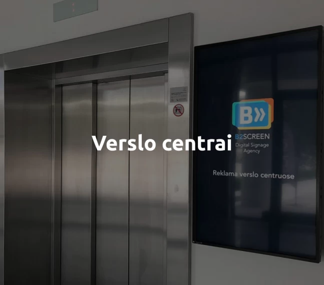 B2Screen Business - ekranai Verslo Centruose